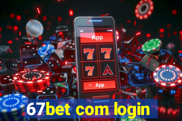 67bet com login